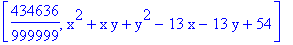 [434636/999999, x^2+x*y+y^2-13*x-13*y+54]